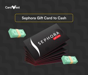 Sephora to Cash